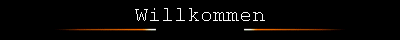 Willkommen